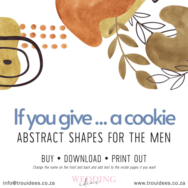 If I give someone a cookie - Abstract Shapes (Men)